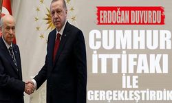 Erdoğan: Cumhur ittifakı ile reformu gerçekleştirdik