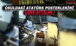 Atatürk Posterlerini Çöpe Attılar!