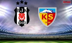 Beşiktaş ve Kayserispor'un ilk 11'leri