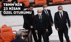 TBMM'de 23 Nisan'a Özel Oturum
