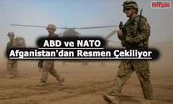 ABD ve NATO Afganistan'dan resmen çekiliyor