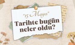 Tarihte bugün; 15 Mayıs