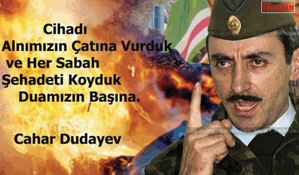 Çeçenistan Bağımsızlığının Sembolü Cahar Dudayev
