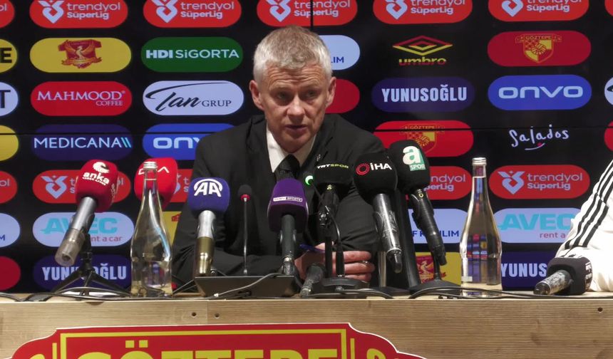 Beşiktaş Teknik Direktörü Solskjaer'den Göztepe beraberliği sonrasında açıklama